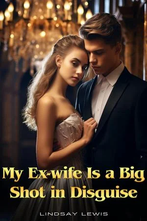 My Ex-Wife Is A Big Shot In Disguise by Lindsay Lewis cover
