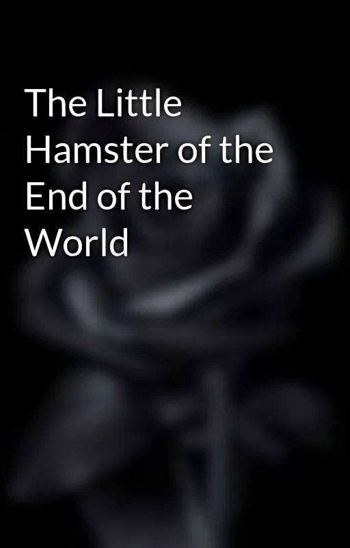The Little Hamster of the End of the World cover