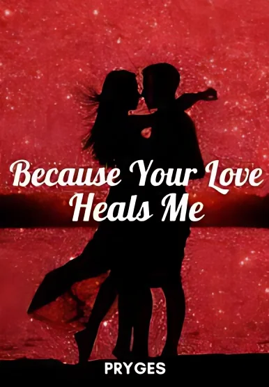 Because Your Love Heals Me cover