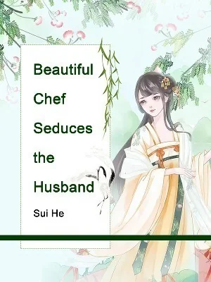 Beautiful Chef Seduces the Husband cover