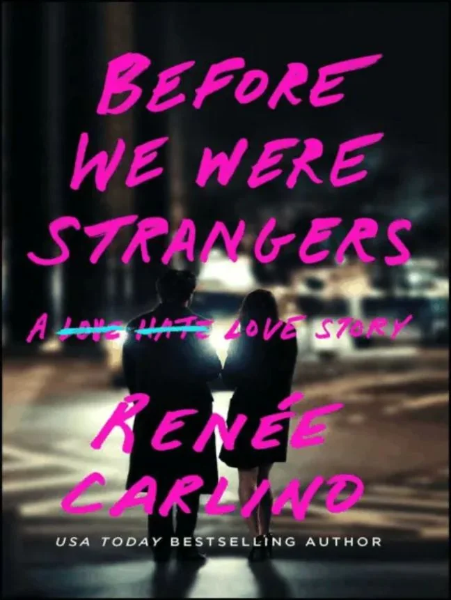 Before We Were Strangers: A Love Story cover