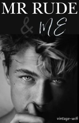 Mr Rude & Me (Undergoing Editing) cover