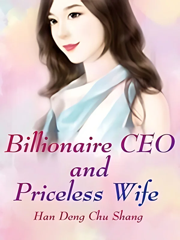 Billionaire CEO and Priceless Wife cover