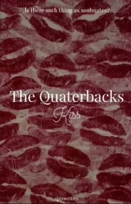 The Quarterbacks Kiss cover