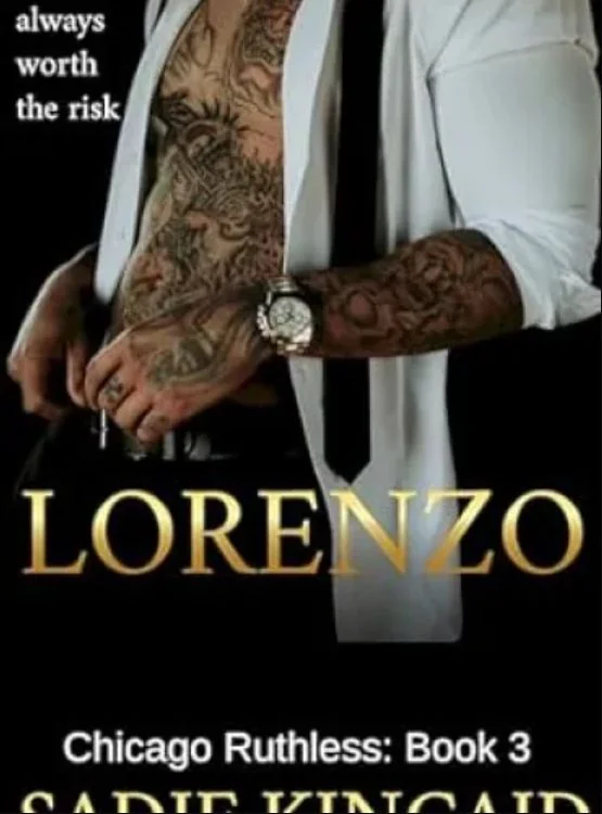 Lorenzo: A Grumpy/ Sunshine, Dark mafia Romance (Chicago Ruthless Book 3) cover