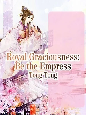Royal Graciousness: Be the Empress cover