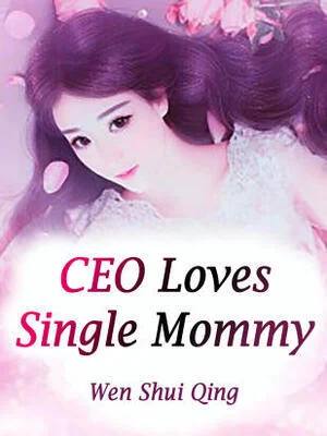 CEO Loves Single Mommy cover