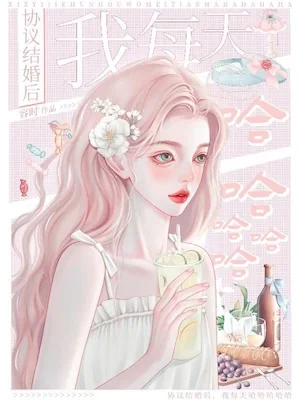 I'm Very Happy After Marrying the CEO Husband According to the Agreement cover