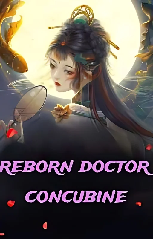 reborn doctor concubine cover