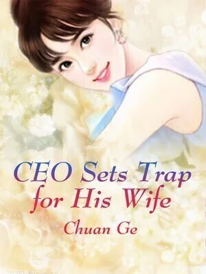 CEO Sets Trap for His Wife cover