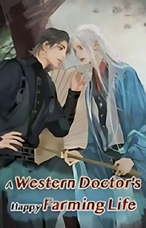 A Western Doctor's Happy Farming Life[2] cover