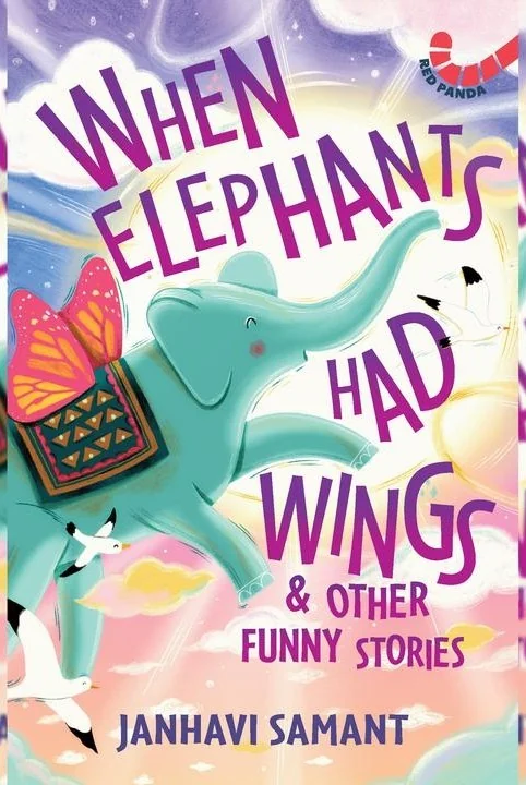 When Elephants Had Wings & Other Funny Stories cover