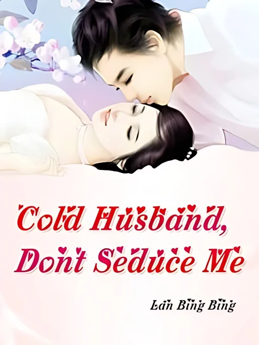Cold Husband, Don't Seduce Me cover