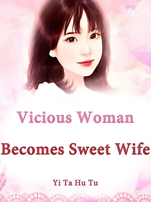 Vicious Woman Becomes Sweet Wife cover