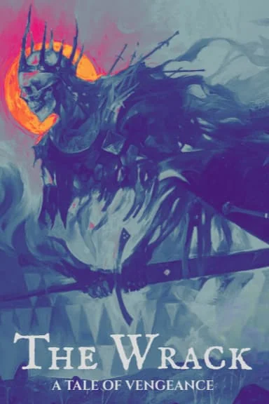 The Wrack: A Tale of Vengeance [Grimdark Isekai Progression Fantasy] cover