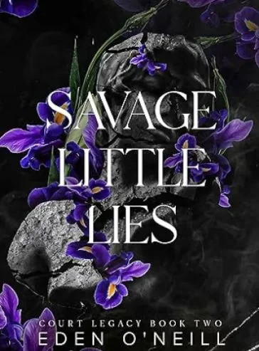 Savage Little Lies: A Dark High School Bully Romance (Court Legacy Book 2) cover