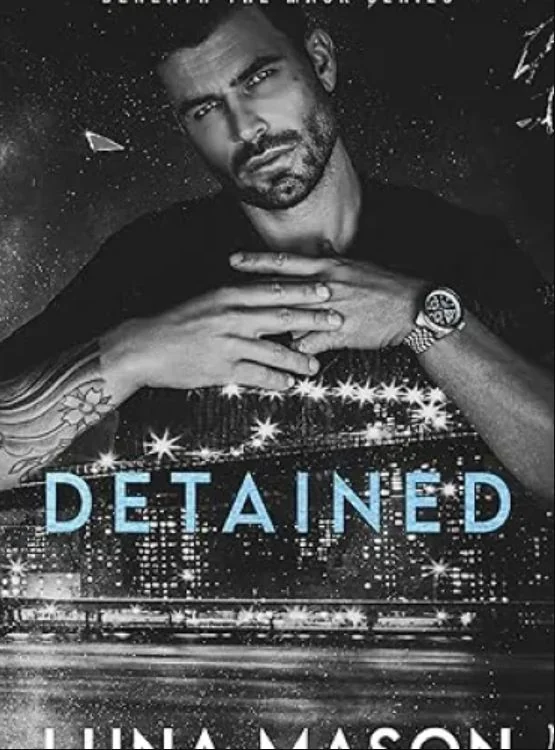 Detained: A Dark Mafia Romance (Beneath The Mask Series Book 4) cover