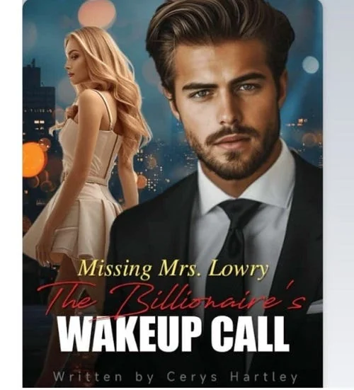 Missing Mrs. Lowry: The Billionaire’s Wakeup Call cover