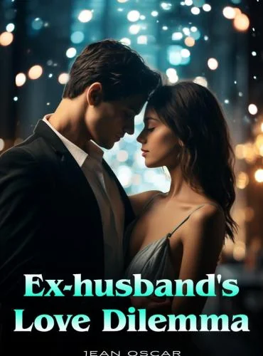 Ex-Husband’s Love Dilemma cover