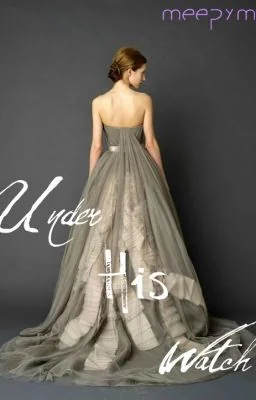 Under His Watch {16th Century Valois-Orléans-Angoulême Romance] cover