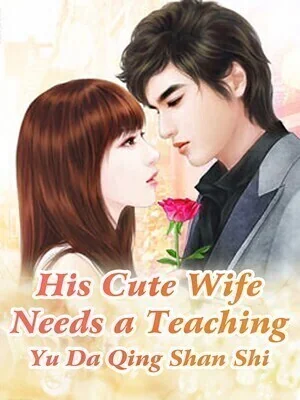 His Cute Wife Needs a Teaching cover