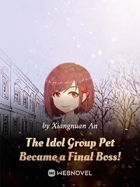 The Idol Group Pet Became a Final Boss cover