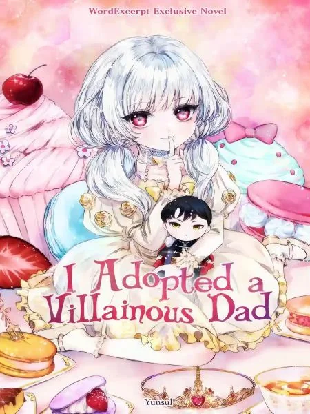 I Adopted A Villainous Dad cover