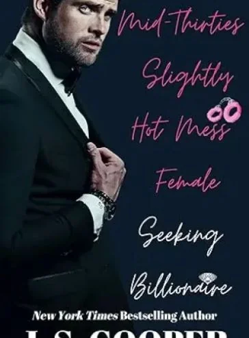 Mid-Thirties Slightly Hot Mess Female Seeking Billionaire (Single and Sassy in the city Book 2) cover