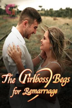 The Girlboss Begs for Remarriage cover