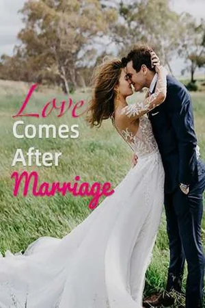 Love Comes After Marriage cover