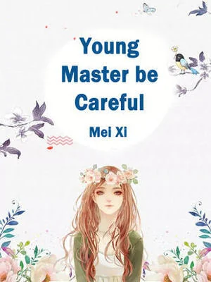 Young Master, be Careful cover