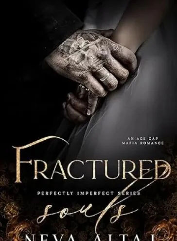 Fractured Souls: An Age Gap Forced Proximity Mafia Romance (Perfectly Imperfect Book 6) cover