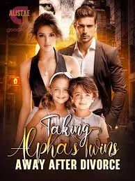 Taking Alpha's Twins Away After Divorce cover