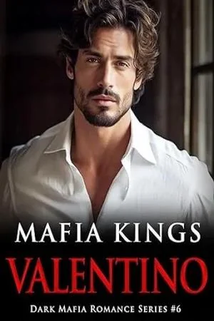 Mafia Kings: Valentino: Dark Mafia Romance Series #6 by Olivia Thorn cover