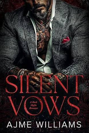 Silent Vows: A Dark, Mafia Romance (Bonds of Betrayal) cover