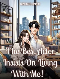 The Best Actor Insists On Living With Me! cover