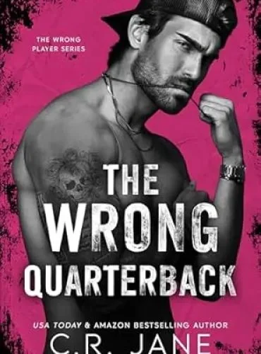 The Wrong Quarterback: A Football Romance (The Wrong Player Series Book 1) cover