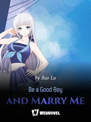 Be a Good Boy and Marry Me cover