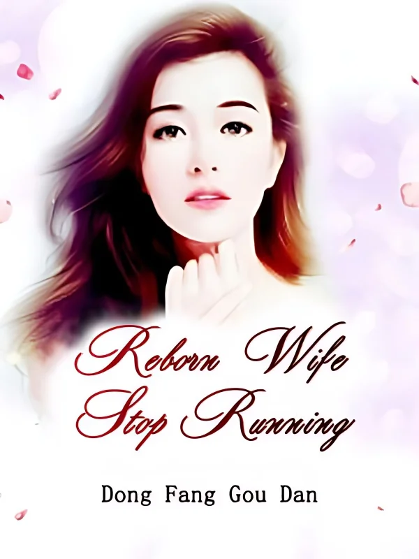 Reborn Wife, Stop Running cover