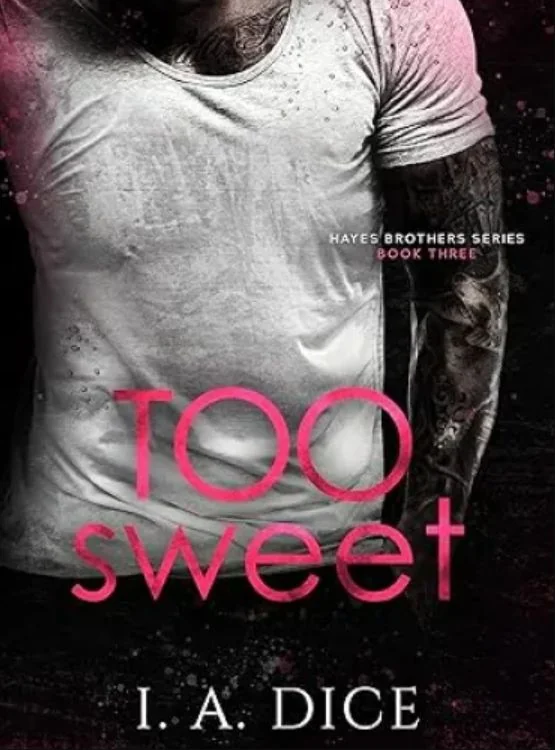 Too Sweet: Hayes Brothers Book 3 cover