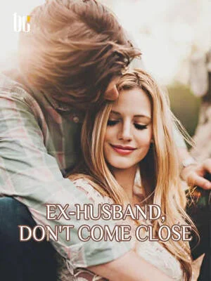 Ex-husband,Don't Come Close cover