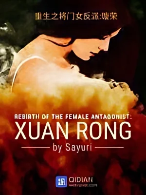 Rebirth of the Female Antagonist: XUANRONG cover