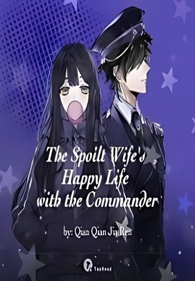 The Spoilt Wife's Happy Life with the Commander cover
