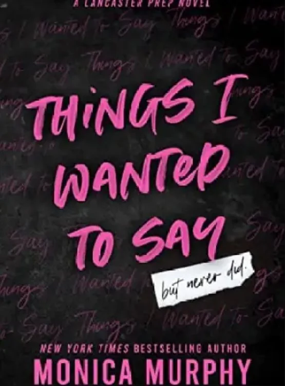 Things I Wanted To Say (Lancaster Prep Book 1) cover