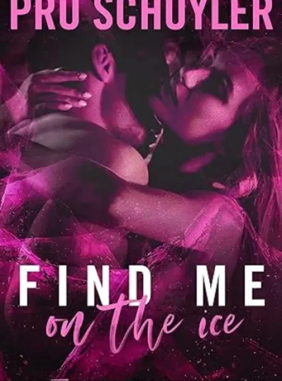 Find Me on the Ice: Hockey Romance (Nighthawks Book 2) cover