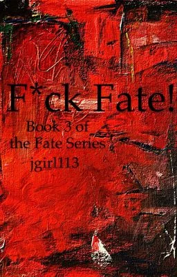 F*ck Fate! (Book 3) cover