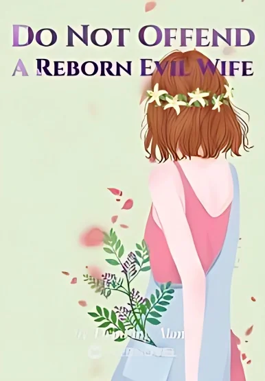 Do Not Offend A Reborn Wicked Wife cover
