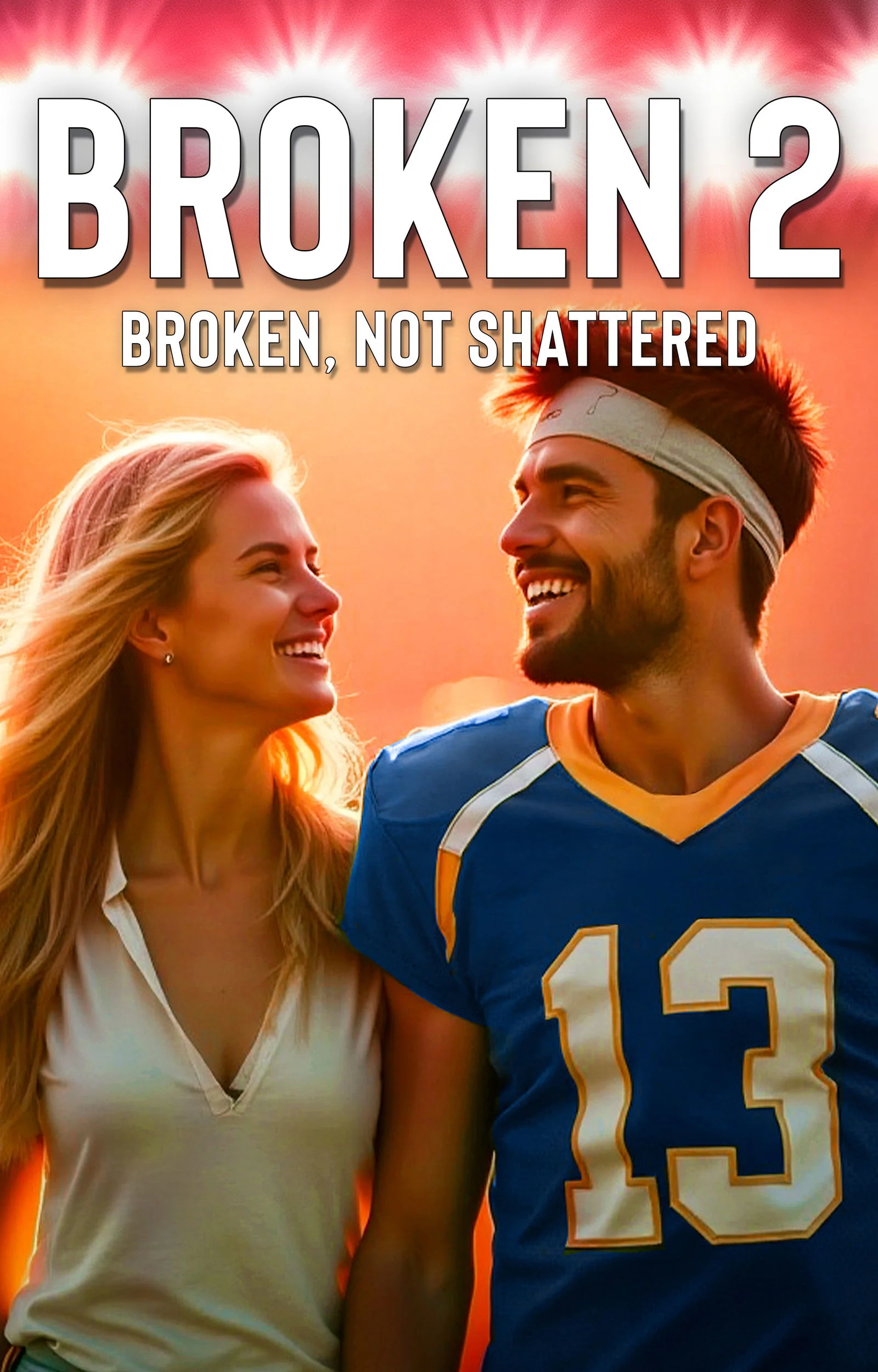 Broken 2: Broken, Not Shattered cover