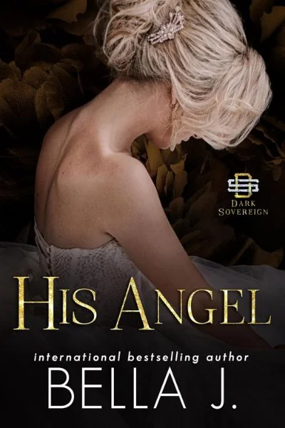 His Angel: A Dark Mafia Romance (Dark Sovereign Book 10) cover