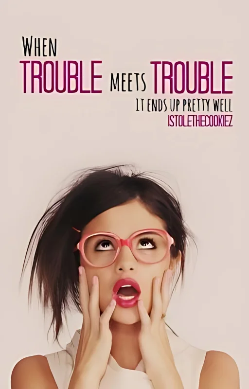 When Trouble Meets Trouble cover